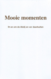 Mooie momenten In en om de Abdij en ver daarbuiten – Hans Woittiez - 2020
