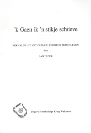 ‘k Gaen ik ’n stikje schrieve – JAN VADER – ca. 1982