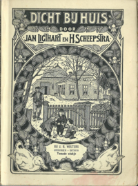 DICHT BIJ HUIS – TWEEDE STUKJE - JAN LIGTHART EN H. SCHEEPSTRA - 1940