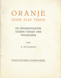 ORANJE DOOR ALLE TIJDEN – A. WILDEMAN - 1937