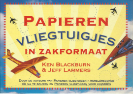 PAPIEREN VLIEGTUIGJES IN ZAKFORMAAT – KEN BLACKBURN & JEFF LAMMERS - 1999