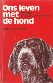 Ons leven met de hond – A.J. Van Buuren - 1979