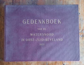 GEDENKBOEK VAN DE WATERSNOOD IN OOST-ZUID-BEVELAND 1953