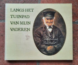 LANGS HET TUINPAD VAN MIJN VADEREN - Rien Poortvliet - 1988