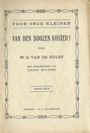 VAN DEN BOOZEN KOSTER! – W.G. VAN DE HULST - 1926