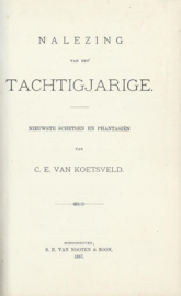 NALEZING VAN EEN TACHTIGJARIGE – C.E. VAN KOETSVELD - 1887
