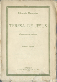 TERESA DE JESUS – Eduardo Marquina - 1933