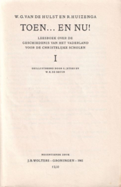 TOEN . . .  EN NU! – I - W.G. VAN DE HULST EN R. HUIZENGA – 1961 - 2