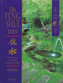 De FENG SHUI tuin – Gill Hale - 1999