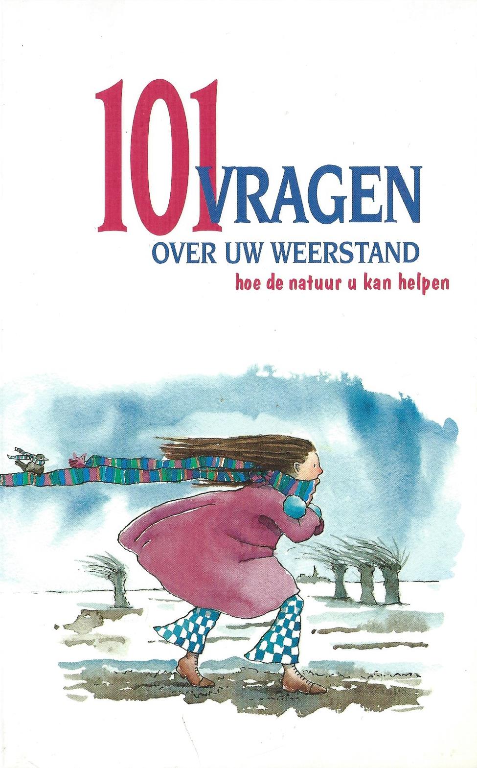 101 VRAGEN OVER UW WEERSTAND – Ben Bouter - 1999