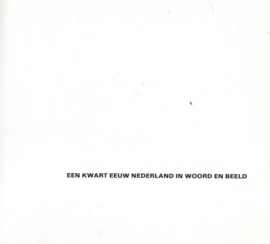 Contrast `45-`70 EEN KWART EEUW NEDERLAND IN WOORD EN BEELD