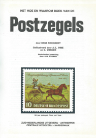 HET HOE EN WAAROM BOEK VAN DE Postzegels – HANS REICHARDT – 1977