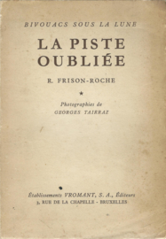 LA PISTE OUBLIÉE – R. FRISON-ROCHE - 1953