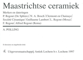 Maastrichtse ceramiek – A. POLLING - 1997