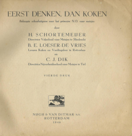 Eerst denken dan … koken – H. SCHORTEMEIJER e.a. - 1946