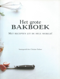 HET GROTE BAKBOEK – Christian Teubner - 2003