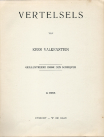 VERTELSELS VAN KEES VALKESTEIN – ca. 1920