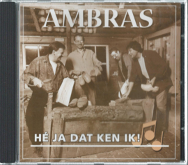 CD – AMBRAS - HÉ JA DAT KEN IK ! – 1997 (♪)