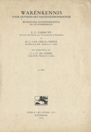 WARENKENNIS VOOR HET PRIMAIRE N.O. – E.C. PABBRUWE EN M.C. VAN OERLE-NIPPER - 1944