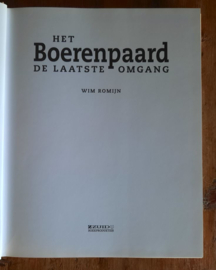 HET BOERENPAARD DE LAATSTE OMGANG – WIM ROMIJN - 2003