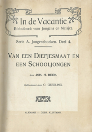 VAN EEN DIEFJESMAAT EN EEN SCHOOLJONGEN – JOH.H. BEEN – 1913