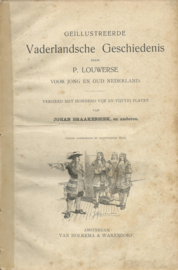 GEÏLLUSTREERDE Vaderlandsche Geschiedenis – P. LOUWERSE - 1908