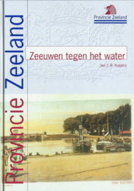 Zeeuwen tegen het water – Jan J.B. Kuipers – 2001