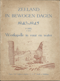 ZEELAND IN BEWOGEN DAGEN 1940-1945 – 3E DEEL - ca. 1946 (2)