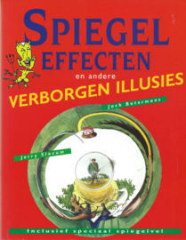 SPIEGELEFFECTEN en andere VERBORGEN ILLUSIES - Jack Botermans – Jerry Slocum – 1996 - 2