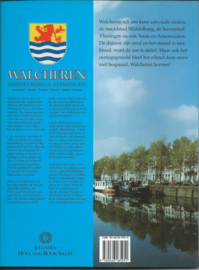 WALCHEREN - MIDDELBURG & VLISSINGEN - Dick van Koten - 1994 (2)