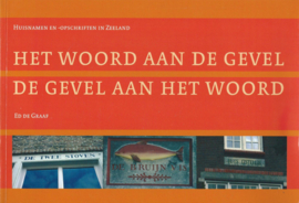 HET WOORD AAN DE GEVEL DE GEVEL AAN HET WOORD - ED DE GRAAF – 2005