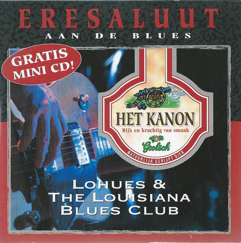 CD – Single – LOHUES & THE LOUISIANA BLUES CLUB – ERESALUUT AAN DE BLUES - 2002