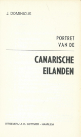 PORTRET VAN DE CANARISCHE EILANDEN – J. DOMINICUS - 1972