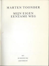 MIJN EIGEN EENZAME WEG – MARTEN TOONDER - 1977