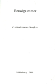 Eeuwige zomer – C. Houterman-Verrijzer - 2000