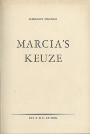 MARCIA’S KEUZE – MAGARET MALCOLM - 1955