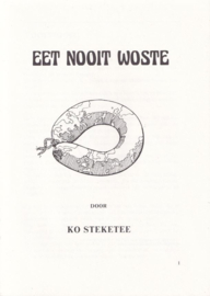 EET NOOIT WOSTE DOOR KO STEKETEE – 1983
