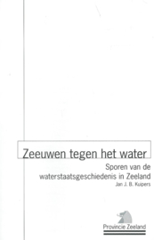 Zeeuwen tegen het water – Jan J.B. Kuipers – 2001