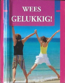 WEES GELUKKIG - 2008