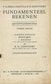 FUNDAMENTEEL REKENEN – ONDERWIJZERSBOEKJE - P.A. DIELS, J. NAUTA EN R.H. ZANDVOORT - 1947