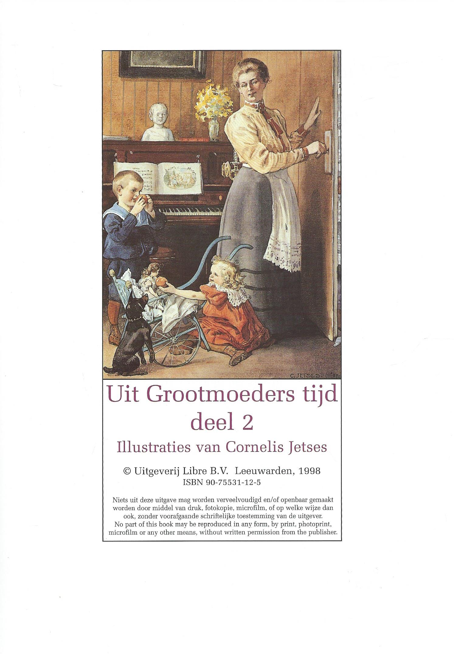 Uit Grootmoeders tijd – deel 2 - Illustraties van Cornelis Jetses – met CD - 1998