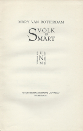VOLK IN SMART – MARY VAN ROTTERDAM (MARY VAN WESSEM) - 1945