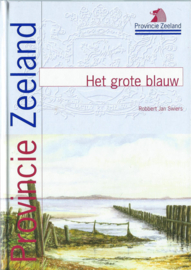 Het grote blauw – Robbert Jan Swiers - 2001