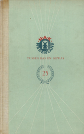 TUSSEN RAS EN GEWAS – N.A.K. - 1957