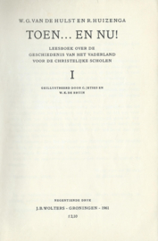 TOEN . . .  EN NU! – I - W.G. VAN DE HULST EN R. HUIZENGA - 1961