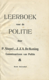 LEERBOEK VOOR DE POLITIE – P. Stapel en J.J.A. De Koning - 1906