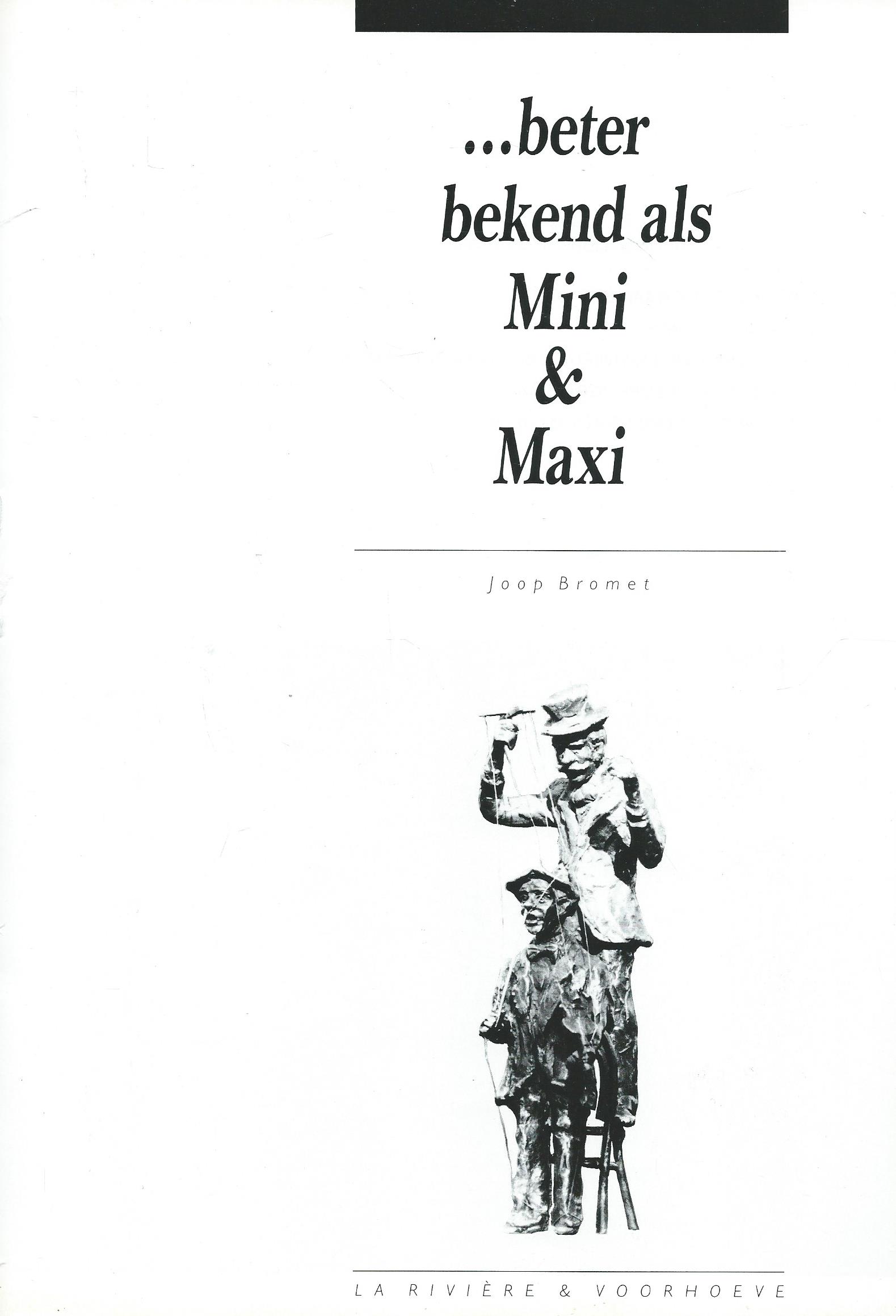 ...beter bekend als Mini & Maxi – Joop Bromet – 1993