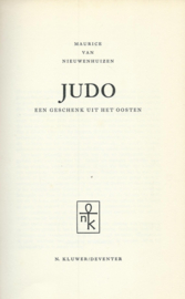 JUDO – EEN GESCHENK UIT HET OOSTEN - MAURICE VAN NIEUWENHUIZEN – 1956
