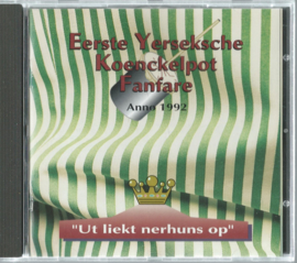 CD – “Ut liekt nerhuns op” – Eerste Yerseksche Koenckelpot Fanfare - 1996 (♪)