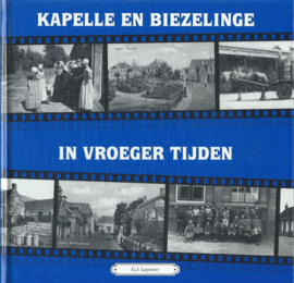 KAPELLE EN BIEZELINGE IN VROEGER TIJDEN – G.J.Lepoeter – 1998
